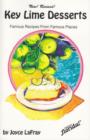 Key Lime Desserts : Famous Recipes from Famous Places - Book