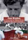 Jan Kodes : A Journey to Glory from Behind the Iron Curtain - Book