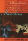 Masochism : Coldness and Cruelty & Venus in Furs - Book