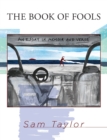 The Book of Fools : An Essay in Memoir and Verse - Book