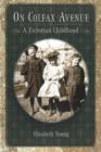 On Colfax Avenue : A Victorian Childhood - Book