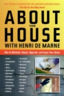 About the House with Henri de Marne : How to maintain, repair, upgrade, and enjoy your home - Book