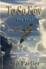 To So Few -The Trial - eBook