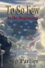 To So Few - In the Beginning - eBook