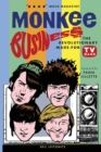 Monkee Business : The Revolutionary Made-For-TV Band - Book
