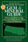Northwest Treasure Hunter's Gem and Mineral Guide : Where and How to Dig, Pan and Mine Your Own Gems and Minerals - Book