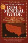 Southwest Treasure Hunter's Gem and Mineral Guide : Where and How to Dig, Pan and Mine Your Own Gems and Minerals - Book