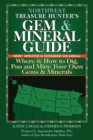 Northwest Treasure Hunter's Gem and Mineral Guide (5th Edition) : Where and How to Dig, Pan and Mine Your Own Gems and Minerals - Book