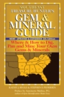 Southeast Treasure Hunter's Gem & Mineral Guide (5th Edition) : Where & How to Dig, Pan and Mine Your Own Gems & Minerals - Book