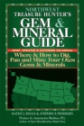 Northwest Treasure Hunter's Gem and Mineral Guide (5th Edition) : Where and How to Dig, Pan and Mine Your Own Gems and Minerals - eBook