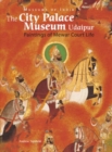City Palace Museum, Udaipur : Paintings of Mewar Court Life - Book