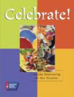 Celebrate! : Healthy Entertaining for Any Occasion - Book