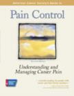 Pain Control : Understanding and Managing Cancer Pain - Book