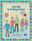 Our Dad is Getting Better - Book
