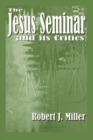 The Jesus Seminar and Its Critics - Book