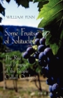 Some Fruits of Solitude with the Rise and Progress of the People Called Quakers - Book