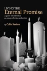 Living the Eternal Promise : A Guide for Individual or Group Reflection and Action - Book