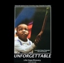 Unforgettable : The Art, Design, and Photography of Cecil Williams, 1950-2012 - Book