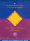 Creation and Future Legacy of Stockpile Stewardship : Isotope Production, Alication, and Consumption - Book