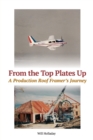 From the Top Plates Up : A production roof framer's journey - Book