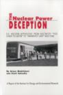 The Nuclear Power Deception : U.S. Nuclear Mythology from Electricity "Too Cheap to Meter" to "Inherently Safe" Reactors - Book
