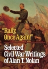 'Rally, Once Again!' : Selected Civil War Writings - Book