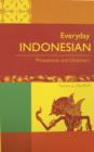 Everyday Indonesian : Phrasebook and Dictionary - Book