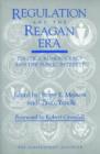 Regulation and the Reagan Era : Politics, Bureaucracy and the Public Interest - Book