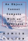 Hamish Fulton : An Object Cannot Compete with an Experience - Book