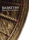 Basketry : Making Human Nature - Book