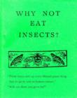 Why Not Eat Insects? - Book