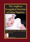 The Anglican Evangelical Doctrine of Infant Baptism - Book