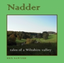 Nadder : Tales of a Wiltshire Valley - Book