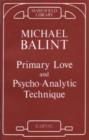 Primary Love and Psychoanalytic Technique - Book