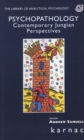 Psychopathology : Contemporary Jungian Perspectives - Book