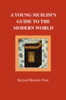 A Young Muslim's Guide to the Modern World - Book