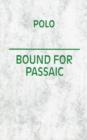 Polo Bound for the Passaic : Steffi Klenz - Book