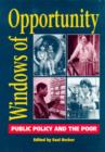 Windows of Opportunity : Public Policy and the Poor - Book