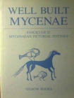 Well Built Mycenae, Fascicule 21 : Mycenaean Pictorial Pottery - Book
