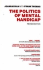 The Politics of Mental Handicap - Book