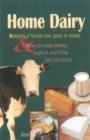 Home Dairy : Keeping a House Cow, Goat or Sheep - Book