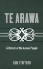 Te Arawa: a History of the Te Arawa People - Book