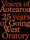 Voices of Aotearoa : 25 Years of Going West Oratory - Book