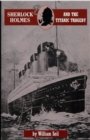 Sherlock Holmes and the Titanic Tragedy - Book