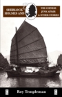 Sherlock Holmes and the Chinese Junk Affair and Other Stories - Book