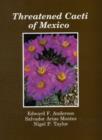 Threatened Cacti of Mexico - Book