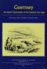 Guernsey : An Island Community of the Atlantic Iron Age - Book