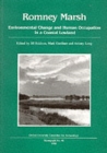 Romney Marsh : Environmental Change and Human Occupation in a Coastal Lowland - Book