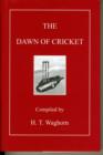 The Dawn of Cricket - Book