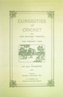 Curiosities of Cricket : From the Earliest Records to the Present Time by an Old Cricketer - Book
